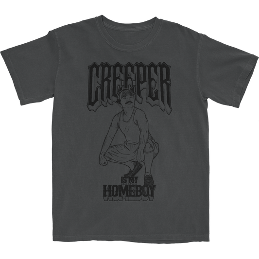 Creeper Is My Homeboy Tee